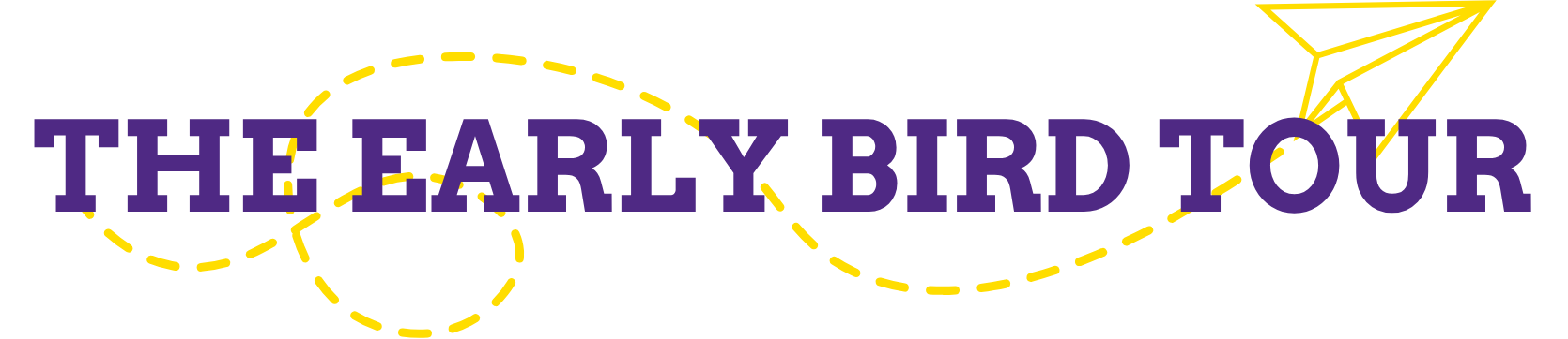 The Early Bird Tour