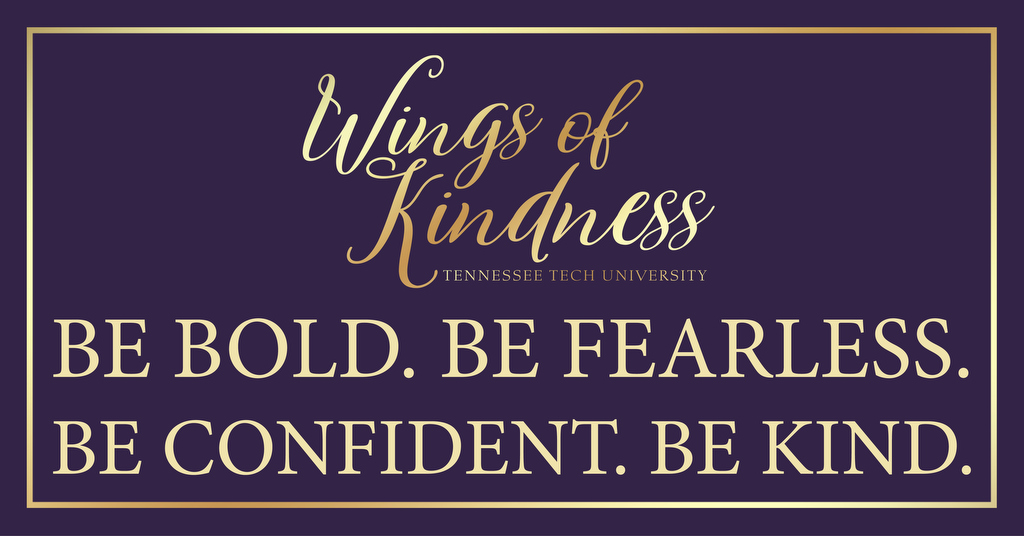 Wings of Kindness. Be Bold. Be Fearless. Be Confident. Be Kind.