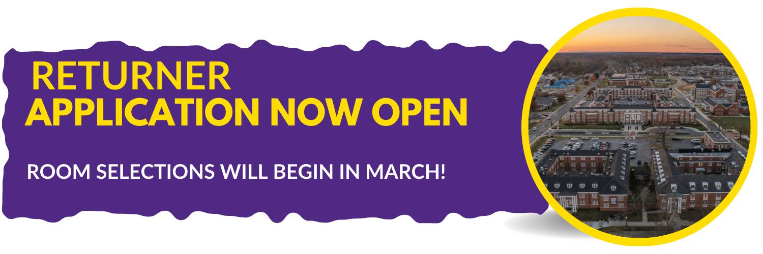 Returner application is open.  Room selections will begin in March.