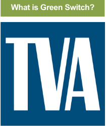 Learn more about the Green Switch program through TVA